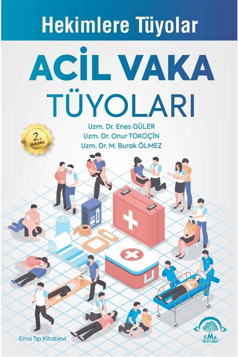Ema Tıp Kitabevi Acil Vaka Tüyoları - Hekimlere Tüyolar - Enes Güler 9786257849005