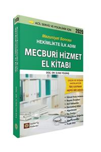 İstanbul Tıp Kitabevi Mecburi Hizmet El Kitabı Mezuniyet Sonrası Hekimlikte Ilk Adım - Ilyas Yolbaş 2020