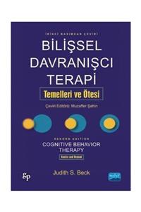 Nobel Akademik Yayıncılık Bilişsel Davranışçı Terapi Temelleri ve Ötesi