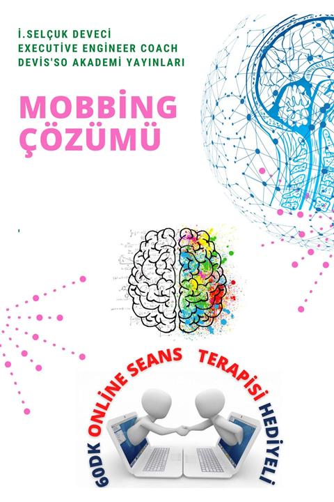 Hayat Elimde Mobbing Eğitimi Master Yaşam Koçu Selçuk Deveci Ile 60dk Online Seans Terapisi Hediyeli