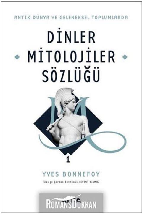 Alfa Yayınları Antik Dünya Ve Geleneksel Toplumlarda Dinler Mitolojiler Sözlüğü 1 (Ciltli)