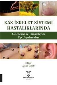 Akademisyen Kitabevi Kas Iskelet Sistemi Hastalıklarında Geleneksel Ve Tamamlayıcı Tıp Uygulamaları