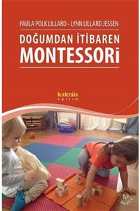 Kaknüs Yayınları Doğumdan Itibaren Montessori / - Lynn Lillard Jessen,paula Polk Lillard