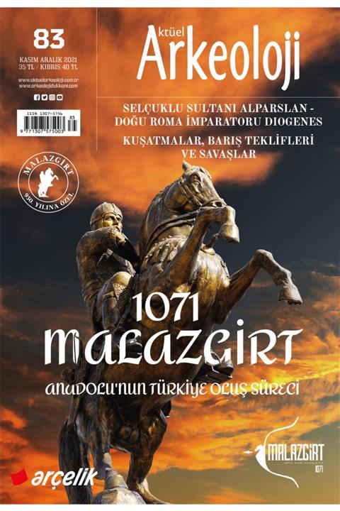 Aktüel Arkeoloji 1071 Malazgirt - Dergisi 83. Sayı