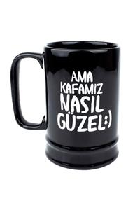 Hayalevi Consept Ama Kafamız Nasıl Güzel Siyah Bira Bardağı