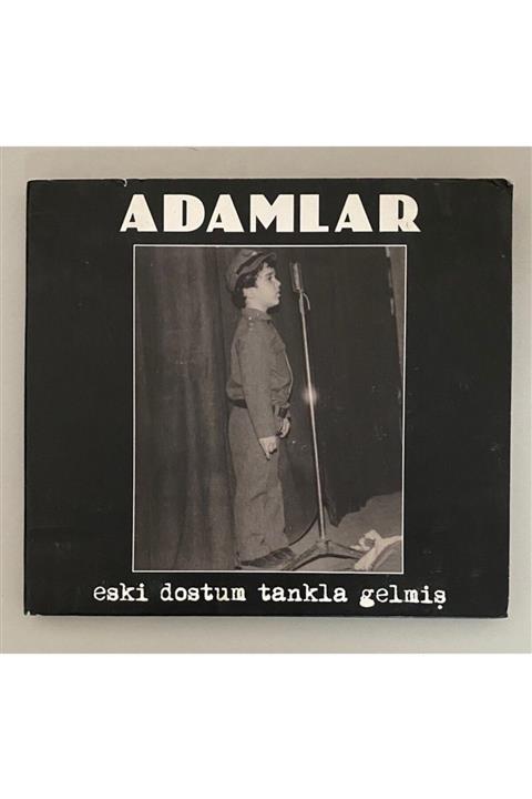 CD Adamlar Eski Dostum Tankla Gelmiş