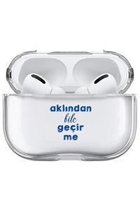 Cekuonline Apple Airpods Pro Uyumlu Kılıf Desenli Şeffaf Sert Kapak - Aklından Bile Geçirme.