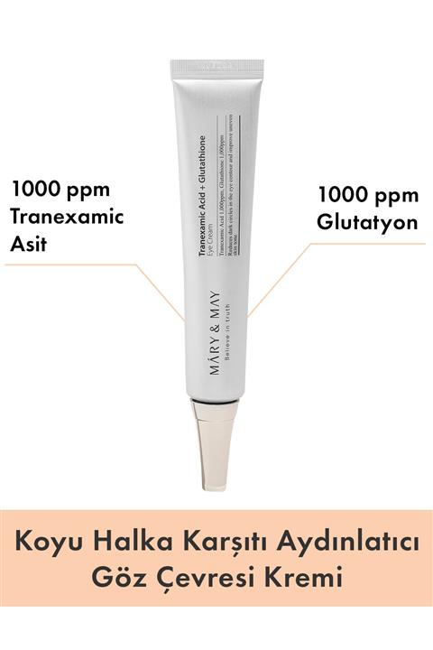 Mary & May Tranexamic Acid+Glutathion Koyu Halka Karşıtı Aydınlatıcı Göz Çevresi Kremi (30ml)