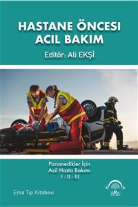 Ema Tıp Kitabevi Hastane Öncesi Acil Bakım - Ali Ekşi 9786257849074