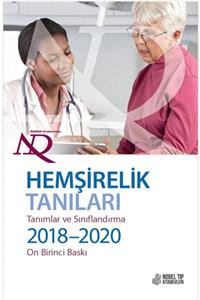 Nobel Tıp Kitabevi Nanda International Inc. Hemşirelik Tanıları: Tanımlar & Sınıflandırma 2018-2020