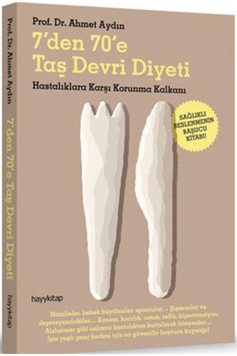 Hayykitap 7'den 70'e Taş Devri Diyeti Hastalıklara Karşı Korunma Kalkanı