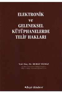 Beşir Kitabevi Elektronik Ve Geleneksel Kütüphanelerde Telif Hakları