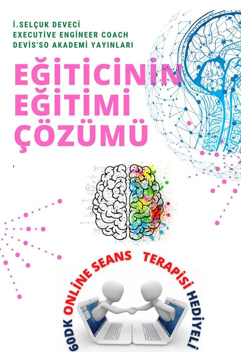 Hayat Elimde Eğiticinin Eğitimi Eğitimi Master Yaşam Koçu Selçuk Deveci Ile 60dk Online Seans Terapisi