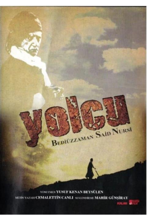 Kalan Müzik Yolcu: Bediüzzaman Said Nursi