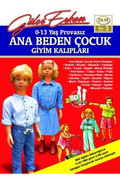 Dilem Yayın Evi Güler Erkan'la Provasız Giyim Kalıpları - Sayı 3