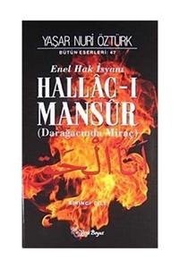 Yeni Boyut Yayınları Hallac-ı Mansur & Enel Hak Isyanı (darağacında Miraç) (2 Cilt Takım)