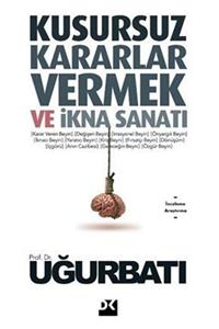 Doğan Kitap Kusursuz Kararlar Vermek Ve Ikna Sanatı