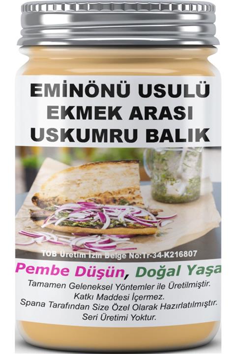 SPANA Eminönü Usulu Ekmek Arası Uskumru Balık Devis'so Tekne Kaptanından Ev Yapımı Katkısız 330gr