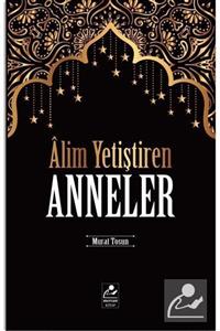 Mercan Kitap Alim Yetiştiren Anneler, Murat Tosun,