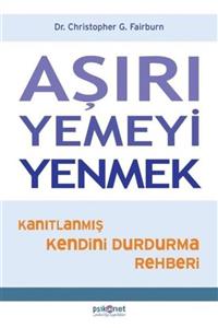 Psikonet Yayınları Aşırı Yemeyi Yenmek Cristopher G. Fairburn Saadetkitap