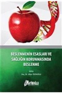 Hatiboğlu Yayınları Beslenmenin Esasları Ve Sağlığın Korunmasında Beslenme