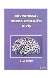 Nobel Tıp Kitabevi By---davranışsal Nörofizyolojiye Giriş