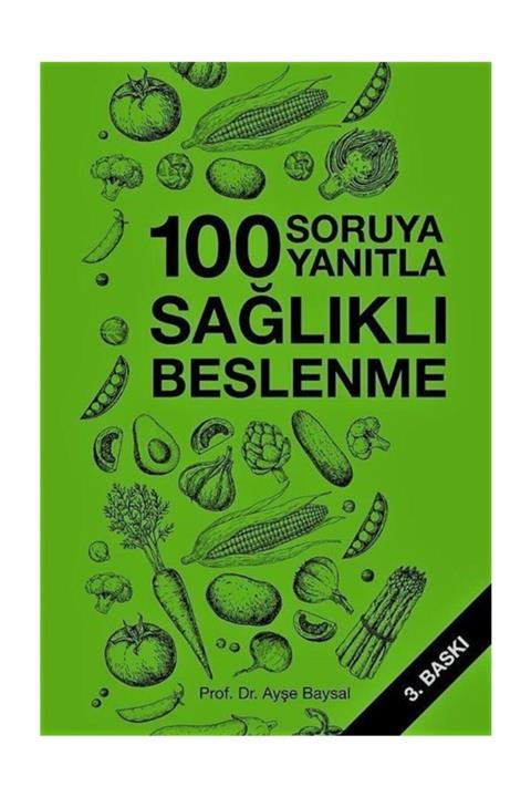 Hatiboğlu Yayınları Yüz Soruya Yanıtla Sağlıklı Beslenme