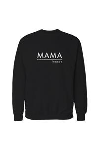 Mama Cool Mama Happy Sweatshirt