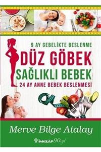 İnkılap Kitabevi Düz Göbek Sağlıklı Bebek & 24 Ay Anne Bebek Beslenmesi