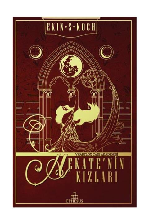 Ephesus Yayınları Hekate Nin Kızları Ciltli