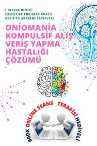 Hayat Elimde Oniomania Kompulsif Alış Veriş Yapma Hastalığı E-kitap 60dk Online Seans Terapisi Hediyeli