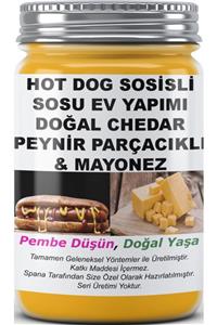 SPANA Hot Dog Sosisli Sosu Doğal Chedar Peynir Parçacıklı Mayonez Ev Yapımı Katkısız 330gr