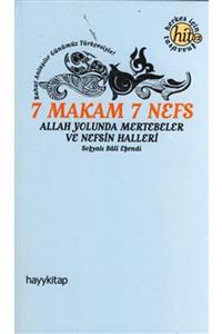 Hayykitap 7 Makam 7 Nefs Allah Yolunda Mertebeler Ve Nefsin Halleri