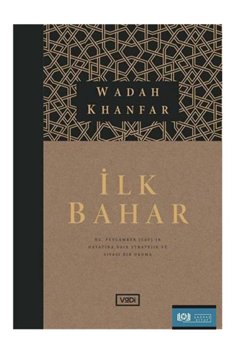 Vadi Yayınları Ilk Bahar & Hz. Peygamber (SAV)'in Hayatına Dair Stratejik Ve Siyasi Bir Okuma