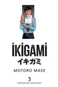 Marmara Çizgi Yayınları Ikigami Cilt 3 - Motoro Mase 9786057784810