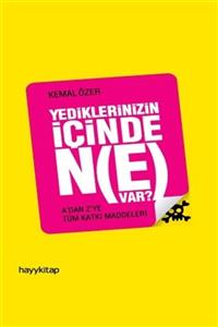 Hayykitap Yediklerinizin Içinde Ne Var - Kemal Özer