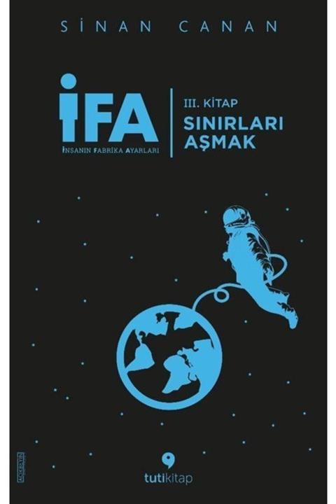 Tuti Kitap Ifa: Insanın Fabrika Ayarları 3. Kitap & Sınırları Aşmak