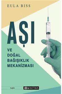 Epsilon Yayınevi Aşı Ve Doğal Bağışıklık Mekanizması