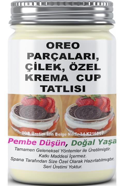 SPANA Oreo Parçaları, Çilek, Özel Krema Cup Tatlısı Ev Yapımı Katkısız 330gr
