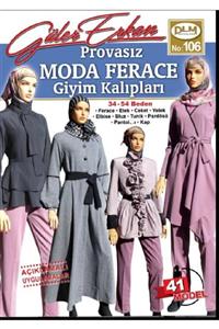 Dilem Yayınları Güler Erkan Provasız Moda Ferace Giyim Kalıpları 34-54 Beden No:106