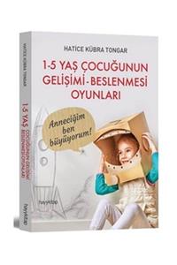 Hayykitap 1 - 5 Yaş Çocuğunun Gelişimi - Beslenmesi Oyunları