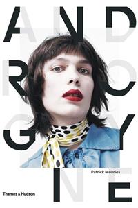 Thames & Hudson Androgyne : Une Image De Mode Et Sa Mémoire (fransızca) Ciltli Kapak