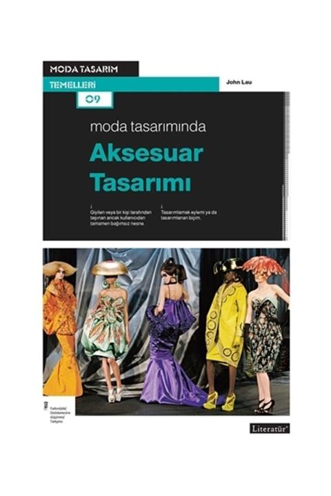 Literatür Yayıncılık Moda Tasarımında Aksesuar Tasarımı - John Lau