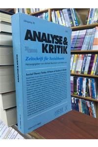 Luci Analyse Kritik 2/2008 Zeitschrift Für Sozialtheorie Social Theory Today 30 Years Of Analyse Kritik