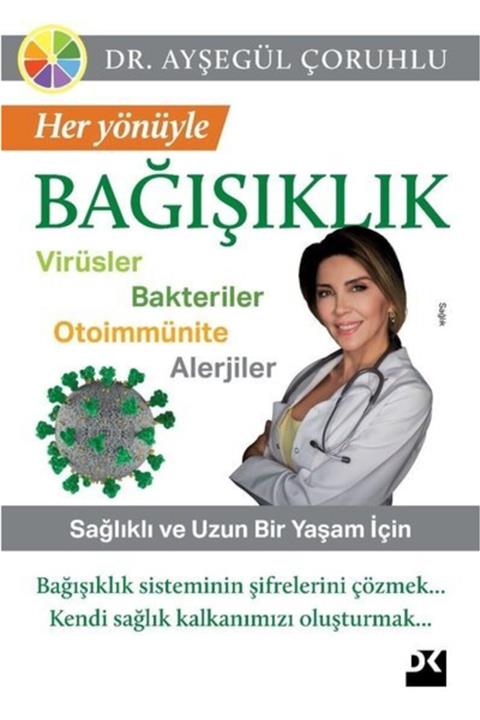 Doğan Her Yönüyle Bağışıklık - Ayşegül Çoruhlu