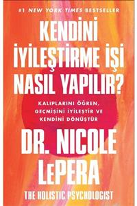 Butik Yayınları Kendini Iyileştirme Işi Nasıl Yapılır- Dr.nicole Lepera