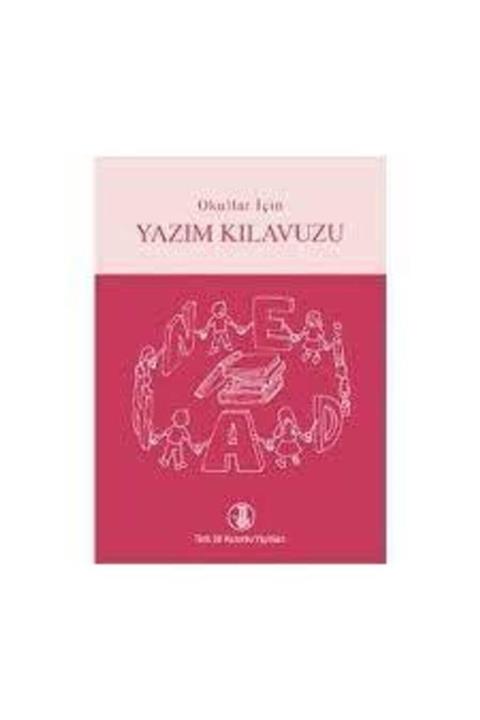 Türk Dil Kurumu Yayınları Tdk Okullar İçin Yazım Kılavuzu