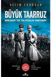 Kronik Kitap Büyük Taarruz & Dağlarda Tek Tek Ateşler Yanıyordu