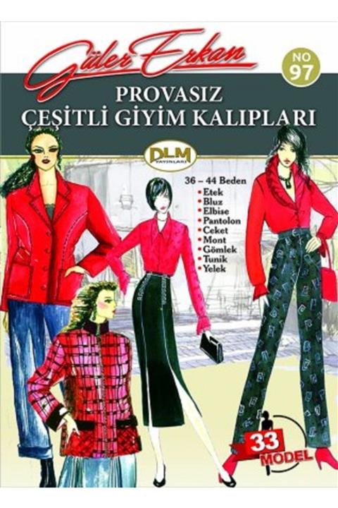 Dilem Yayınları Güler Erkan Provasız Çeşitli Giyim Kalıpları 36-44 Beden No: 97