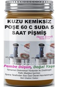 SPANA Kuzu Kemiksiz Poşe 60 C Suda 5 Saat Pişmiş Ev Yapımı Katkısız 330gr